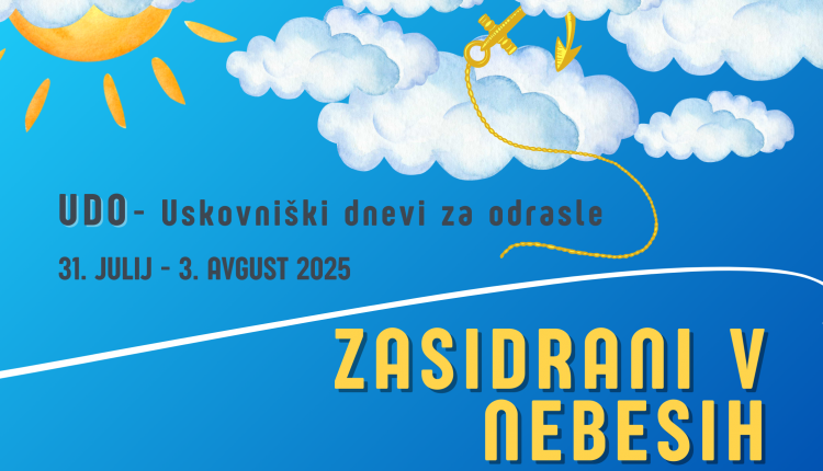 Uskovniški dnevi za odrasle 2025: Zasidrani v nebesih